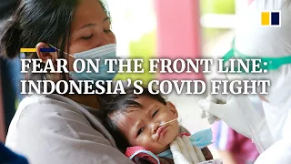 ‘The fear is always there’, says Indonesian doctor working on Covid-19 front line