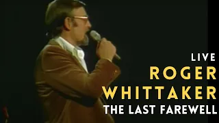 Roger Whittaker - The Last Farewell