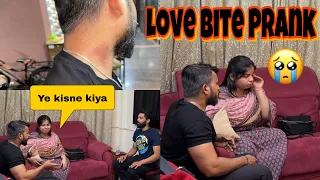 Love Bite Prank on Wife😂| Ro Ro kr Hua Bura Haal😩| Fokats k saath Milkr kiya Prank🤭