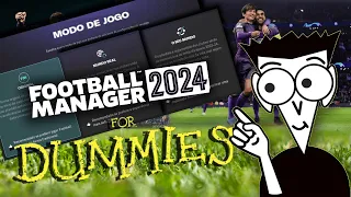 OS NOVOS MODOS DE JOGO | FM FOR DUMMIES | FOOTBALL MANAGER 2024