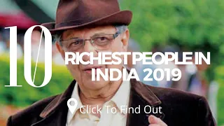 Top 10 Richest People In India 2019