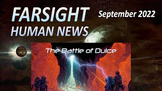 Farsight Human News Forecast: September 2022