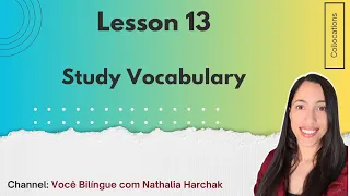 Lesson 13   - Study Collocations (Vocabulary Expansion Course)