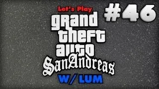 Let's Play | GTA San Andreas | #46 Returning The Favour