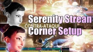 Chun Li's Serenity's Stream Corner Setup