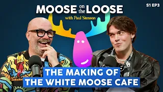 Love, Laughs and Lattes: The Making of The White Moose Cafe
