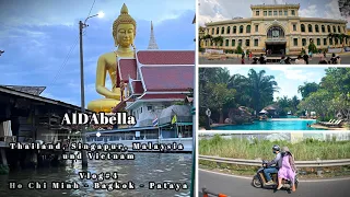 AIDAbella Kreuzfahrt Thailand, Singapur, Malaysia und Vietnam Vlog#4 Ho-Chi-Minh und Bangkok