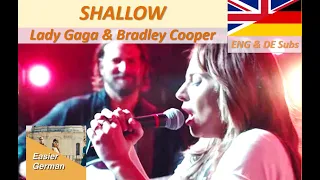 Shallow - Lady Gaga & Bradley Cooper (ENG-DE lyric) / Text auf Deutsch und Englisch.