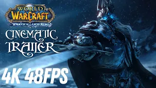 World of Warcraft: Wrath of the Lich King Cinematic - 4K 48FPS