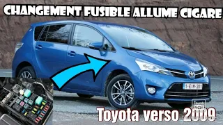 Toyota Verso- fusible  allume-cigare Toyota Verso comment je change fusible allume-cigare