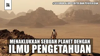 SANG PENAKLUK PLANET - Seluruh Alur Cerita Film THE MARTIAN (BESERTA PENJELASAN) #Gostmovie #Alien