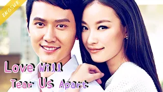 【Film Eng sub】Love Will Tear Us Apart | Ni Ni & Shaofeng Feng 【Chinese Movie】