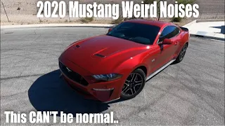 WEIRD NOISES On My New 2020 Mustang GT.. | Is It Normal?