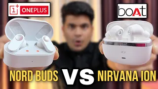 boat Nirvana ION VS Oneplus Nord Buds | Comparison Between Oneplus Nord buds And Boat Nirvana ION