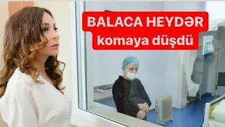 TƏCİLİ: Balaca Heydər komaya düşdü / Gecə ilə Xəstəxanaya götürdülər