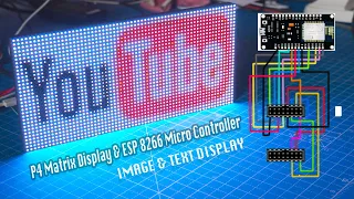 P4 Display Panel 64x32 Connect with ESPP8266 to Display Image Logo & Scrolling Text | Part - 1