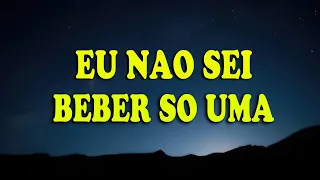 (Letra/lyrics) Hugo e Guilherme - Eu Não Sei Beber Só Uma - DVD Próximo Passo / Lyrics De Músicas