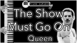 The Show Must Go On - Queen - Piano Karaoke Instrumental