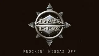 Das EFX - Knockin' Niggaz Off