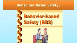 Behaviour Based Safety - Video 01