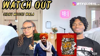 Watch Out - Sidhu Moose Wala x Sikander Kahlon | FIRST TIME | Reaction!!!