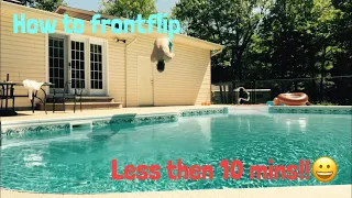 How to front flip into a pool (less then 10 mins)
