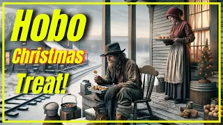 Hobo Christmas Treat! [ Poor Man! ]