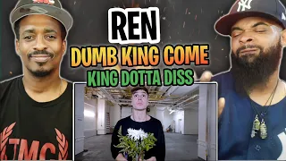 AMERICAN RAPPER REACTS TO -Ren - Dumb King Come (King Dotta Diss)