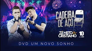 Zé Neto e Cristiano - CADEIRA DE AÇO - DVD Um Novo Sonho - Sertanejo