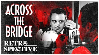 Rod Steiger, Bill Nagy British Thriller Full Movie | Across The Bridge (1957) | Retrospective