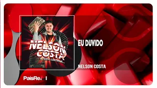 Nelson Costa - Eu Duvido