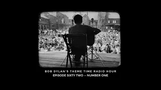 Bob Dylan's Theme Time Radio Hour ~ Number One