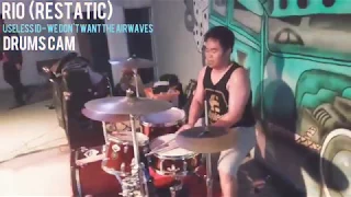 RIO RESTATIC drumscam cover Useless ID - We Don't Want The Airwaves