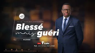 Culte  dominical - 1er Culte / Pst NomaQ MUZEMBE / Thème : Blessé mais guéri