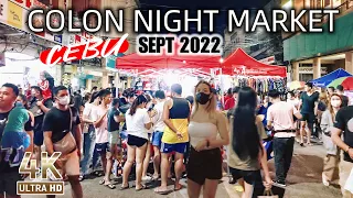 🔥[4K #CEBU 🇵🇭] ▶︎  #COLON NIGHT #MARKET  is BACK | WALKING TOUR | Cebu Philippines September 2022