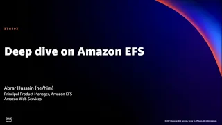 AWS re:Invent 2021 - Deep dive on Amazon EFS | AWS Events