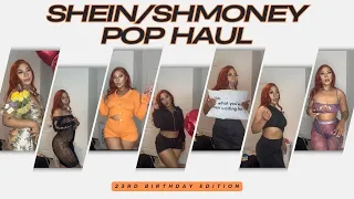 HUGE SHEIN + SHMONEY POP HAUL | BIRTHDAY EDITION 2023