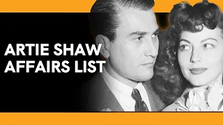 Every Woman Artie Shaw Hooked Up With or Married