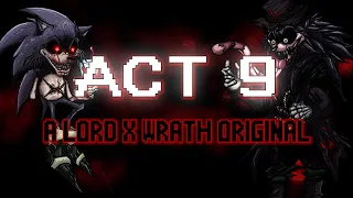 Act 9 w/Kyofu (Lord X Wrath Original) - LYRIC VIDEO