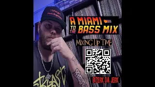 Mixing Up Time (Miami Bass Mix)