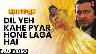 Dil Yeh Kahe Pyar Hone Laga Hai -Full Song | Saazish |Alka Yagnik | Jatin,Lalit | Mithun,Pooja Batra