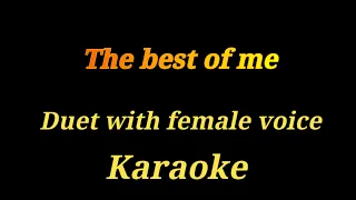 Karaoke The best of me Duet with female voice Ultimate version