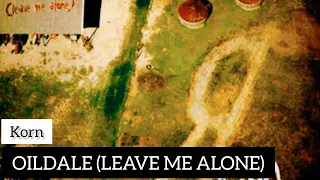 Korn - Oildale (Leave Me Alone) (Lyrics Sub Español & Ingles)