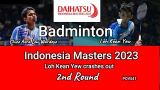 Loh Kean Yew Lost Chico Aura Dwi Wardoyo Second Round Men’s Singles at the Indonesia Masters 2023