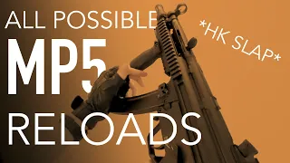 ALL Possible MP5 Reloads