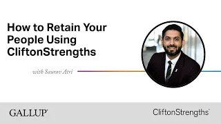 How to Retain Your People Using CliftonStrengths