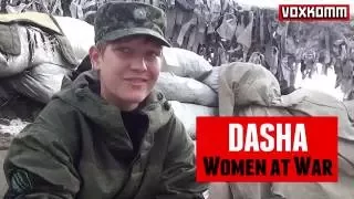 Dasha: Women at War - Женщины на Войне [ENESSETRIT]