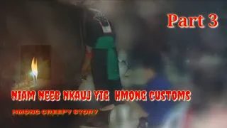 Niam neeb nkauj yig Hmong Customs (part 3) 3/29/2023