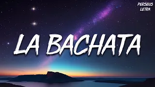 La Bachata - Manuel Turizo - Mix Letra (Letra/Lyrics) | Karol G, Bad Bunny, Shakira | Perseus Letra