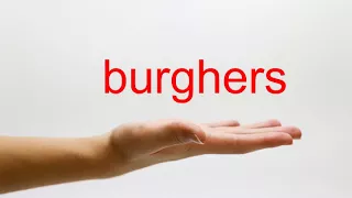 How to Pronounce burghers - American English